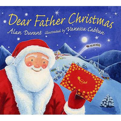 Dear Father Christmas. Alan Durant 0744583403 Book Cover