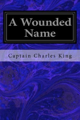 A Wounded Name 1544072821 Book Cover