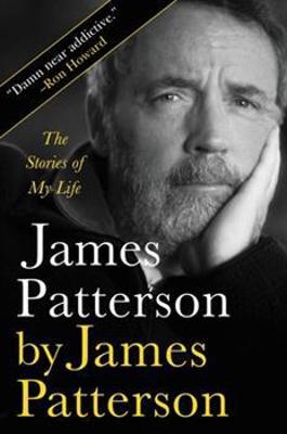 James Patterson by James Patterson: The Stories... 1538709708 Book Cover