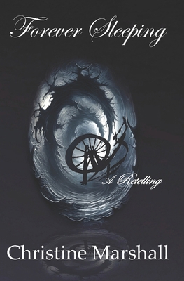 Forever Sleeping: A Retelling #3 B0C2RLCJ5Q Book Cover