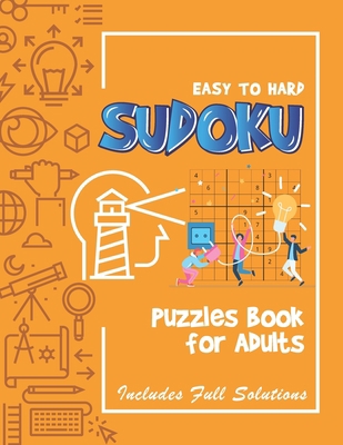 Sudoku Puzzles Easy to Hard: Sudoku puzzle book... B09T2X56KB Book Cover