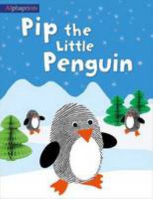 Pip the Little Penguin 178341359X Book Cover