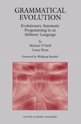 Grammatical Evolution: Evolutionary Automatic P... 1461350816 Book Cover