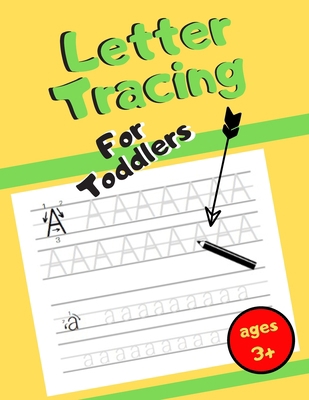 Letter Tracing For Toddlers: Handing Writing Wo... 1701202514 Book Cover