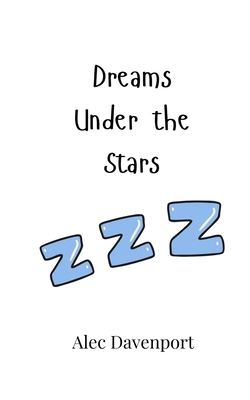 Dreams Under the Stars 9916906157 Book Cover