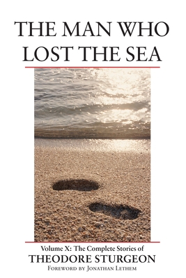 The Man Who Lost the Sea: Volume X: The Complet... 1556435193 Book Cover