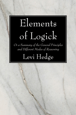 Elements of Logick 1606084976 Book Cover