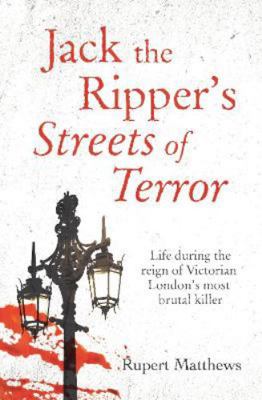 Jack the Ripper's Streets of Terror: Life durin... 1398803669 Book Cover