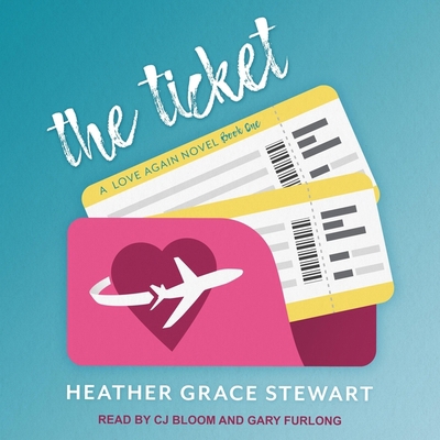 The Ticket: A Love Again Novel B08ZBJDY64 Book Cover