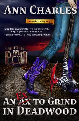 An Ex to Grind in Deadwood 1940364132 Book Cover