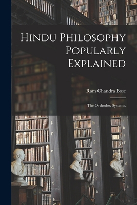 Hindu Philosophy Popularly Explained: the Ortho... 101439922X Book Cover
