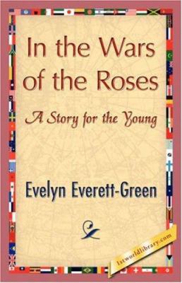 In the Wars of the Roses 1421847221 Book Cover