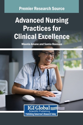 Advanced Nursing Practices for Clinical Excellence B0F45699RF Book Cover