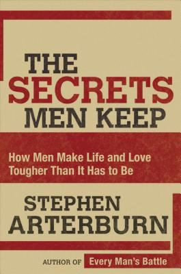 The Secrets Men Keep: How Men Make Life and Lov... B09L34T3R3 Book Cover