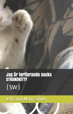 Jag är fortfarande Socks STRANDKITTY: (sw) [Swedish] 1671847407 Book Cover