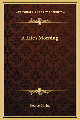 A Life's Morning 116933184X Book Cover