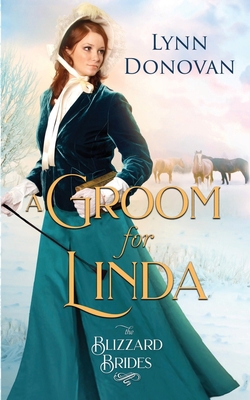 A Groom for Linda: Blizzard Brides Book 4 B096XTB48W Book Cover