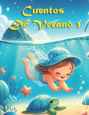 Cuentos de Verano 1 [Spanish] B0DC55N6WR Book Cover