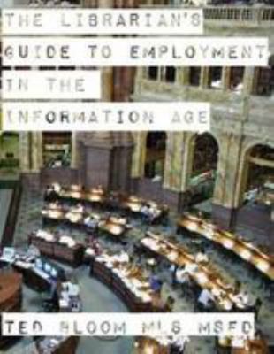 The Librarian's Guide to Employment in the Info... 1511495154 Book Cover