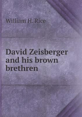 David Zeisberger and his brown brethren 5518869169 Book Cover