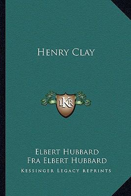 Henry Clay 1162855541 Book Cover
