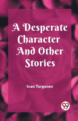 A Desperate Character And Other Stories B0CWSGD613 Book Cover