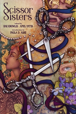 Scissor Sisters: An Anthology of Sapphic Villains 1957537906 Book Cover