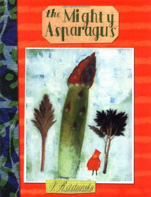 The Mighty Asparagus (New York Times Best Illustrated Books (Awards))