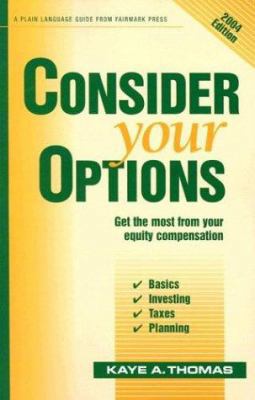 Consider Your Options: Get the Most from Your E... 0967498139 Book Cover