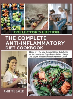 The Complete Anti-Inflammatory Diet Cookbook: 4... 1803214937 Book Cover