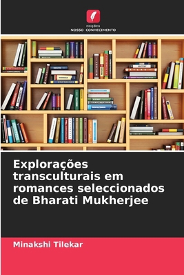 Explorações transculturais em romances seleccio... [Portuguese] 6207519396 Book Cover