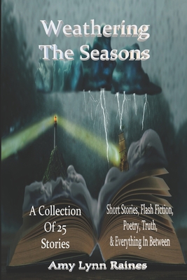 Weathering The Seasons B08YNKTTTD Book Cover