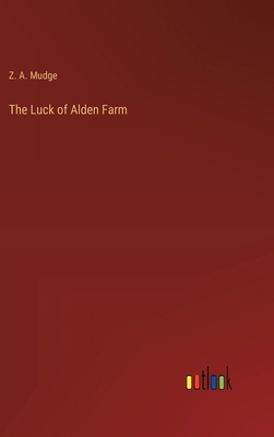 The Luck of Alden Farm 3368195093 Book Cover
