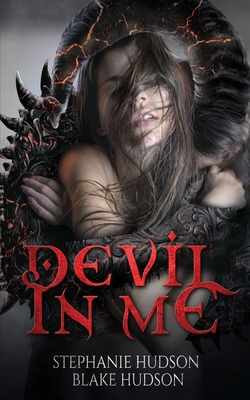 Devil In Me: A Dark, Paranormal Romance Thriller 1913769437 Book Cover