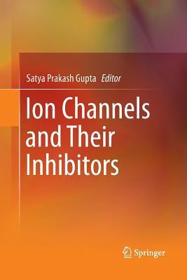 Ion Channels and Their Inhibitors 364244282X Book Cover