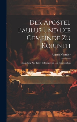 Der Apostel Paulus und die Gemeinde zu Korinth:... [German] 102088343X Book Cover