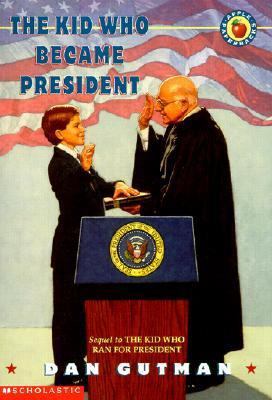 The Kid Who Became President 0613218531 Book Cover