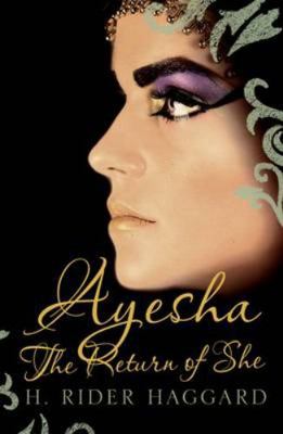 Ayesha: The Return of She Volume 2 1843913976 Book Cover