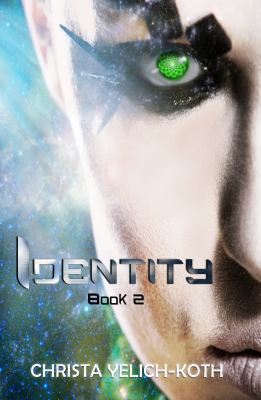 Eomix Galaxy Books: Identity (Book 2 of 2) 0988347075 Book Cover