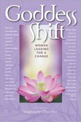 Goddess Shift: Women Leading for a Change 1600700675 Book Cover