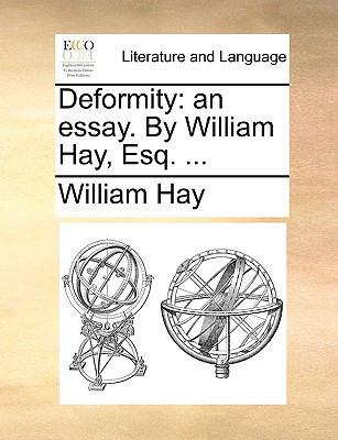 Deformity: An Essay. by William Hay, Esq. ... 1170909973 Book Cover
