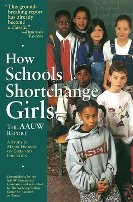 How Schools Shortchange Girls: The AAUW Report ... 1569248214 Book Cover
