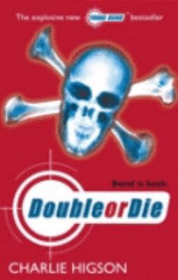 Double or Die (Young Bond 3) 0141322039 Book Cover