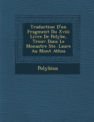 Traduction D'Un Fragment Du XVIII Livre de Poly... [French] 1249948010 Book Cover