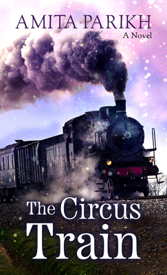 The Circus Train [Large Print] B0BQ1L35NM Book Cover