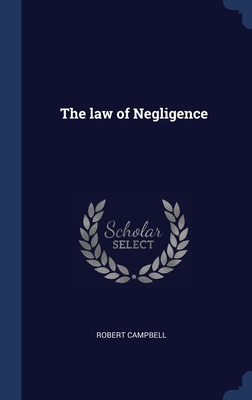 The law of Negligence 1340159090 Book Cover
