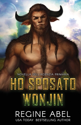 Ho Sposato Wonjin [Italian] B0CH23SQXC Book Cover