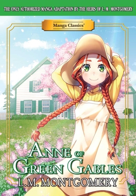 Manga Classics: Anne of Green Gables (Paperback) 1947808184 Book Cover