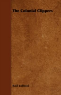 The Colonial Clippers 1443771198 Book Cover