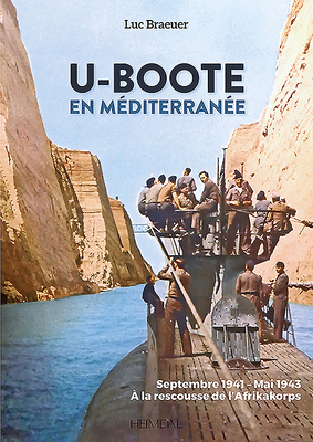 U-Boote En Mediterranée Tome 1: Septembre 1941 ... [French] 2840485605 Book Cover